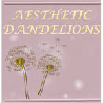 ~ aesthetic dandelions ~