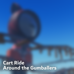 Cart Ride Around the Gumballers