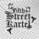 Fifth Street Kartel