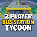 2 Player Bus Station Tycoon