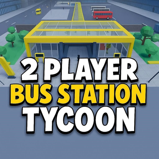 2 Player Bus Station Tycoon