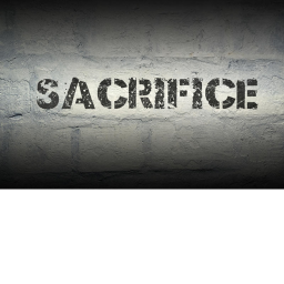 SACRIFICE SACRIFICE SACRIFICE SACRIFICE