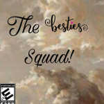 <>The Bestie Squad<>