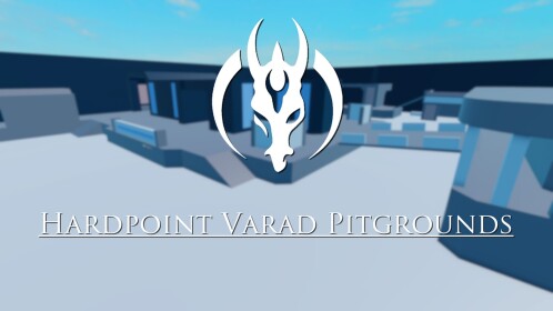 [HARDPOINT] Varad Pitgrounds