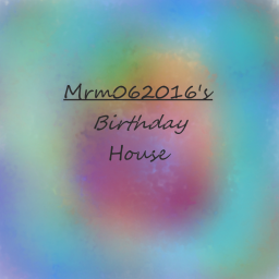 Mrm062016's Birthday House