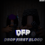 D.F.P Draw First Blood