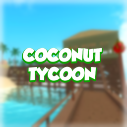 [NEW] Coconut Tycoon 🥥