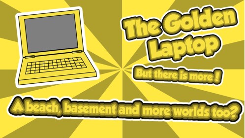 The Golden Laptop (Sunny's Arcade!)