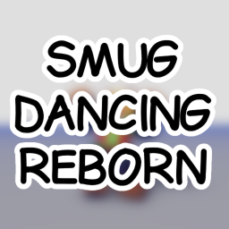 Smug Dancing: Reborn  icon