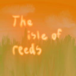 The Isle of Reeds