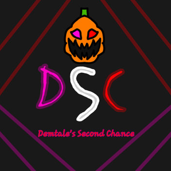 Demtale Second Chance (REVAMP SOON)