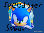 Speedster speedy squad