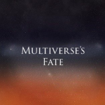Multіverse's Fate