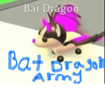 The Bat Dragon Army!