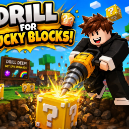 Drill for Lucky Blocks