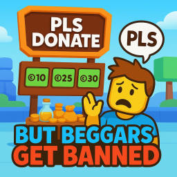 pls donate but beggars get banned