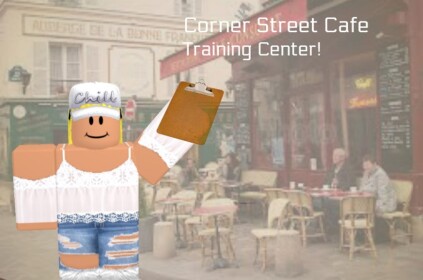 Corner Street Cafè's Training Center!