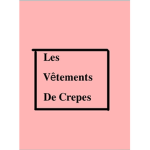 Les Vêtements De Crepes