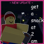 get a snack at 2 am