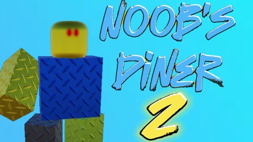 Noob's Diner 2