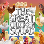 The Great Chicken Squad!