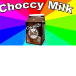 Chocky milk god