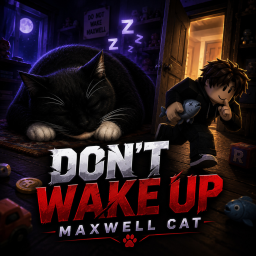 Dont Wake Up Maxwell Cat