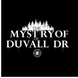 The Mystery of Duvall Drive