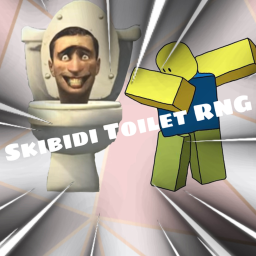 [✨UPDATE] Skibidi Toilet RNG