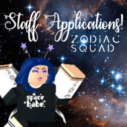 Zodiac Squad Group Staff Applications!