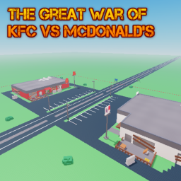 The Great War Of KFC vs McDonald's (Alpha)