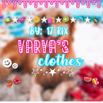 varya’s clothes!