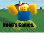 Noob's Games.