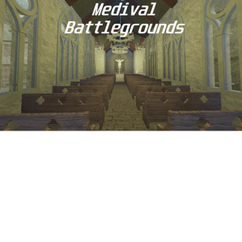 Medival Battlegrounds (Beta)