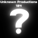 Unknown Productions 184