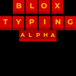 Blox Typing [ALPHA] 0.0.4