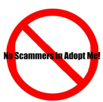 No Scammers in Adopt Me!