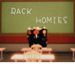 Rack homies