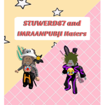 STUWERD87 and IMRAANPUBJI Haters