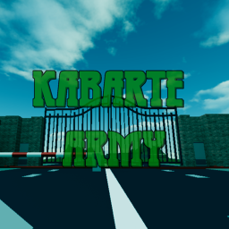 KABARTE ARMY! [NEW OPENING]