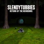 [ROBLOX] - SLENDYTUBBIES Return Of The Newborns 