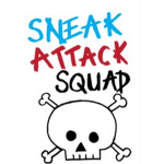 SNEAK ATTACK SQUAD!!!
