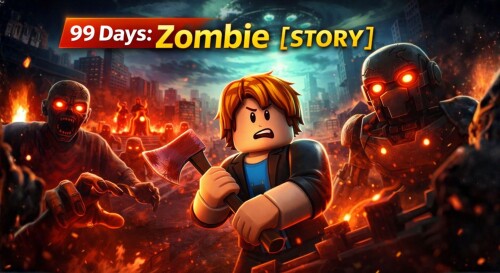 🧟99 Days Zombie Survivsal [ALPHA]