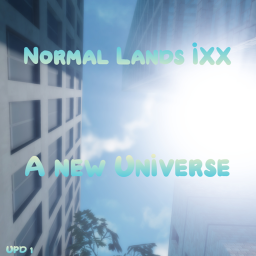 Normal Lands IXX *TODAY!!*