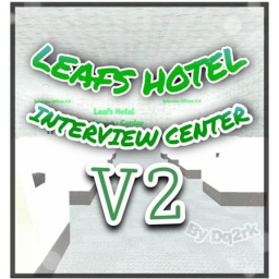 Leafs Hotel Interview Center | V2