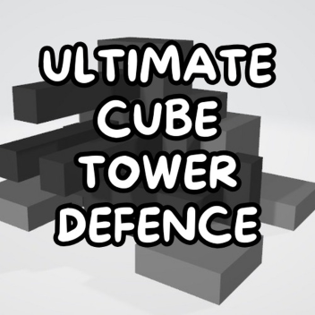 Ultimate Cube Tower Defence 