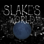 Slake’s World