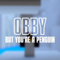 Obby but you're a penguin