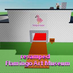 Flamingo Art Museum  remade