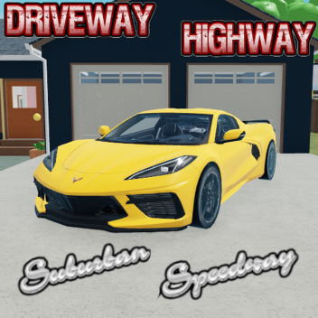 Driveway Highway: Suburban Speedway